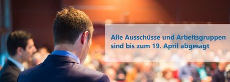 Alle Ausschüsse und Arbeitsgruppen bis zum 19. April abgesagt (Foto:© Matej Kastelic / Fotolia)